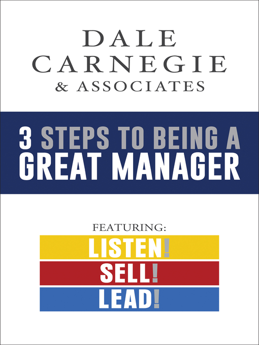 Title details for 3 Steps to Being a Great Manager Box Set by Dale Carnegie & Associates - Available